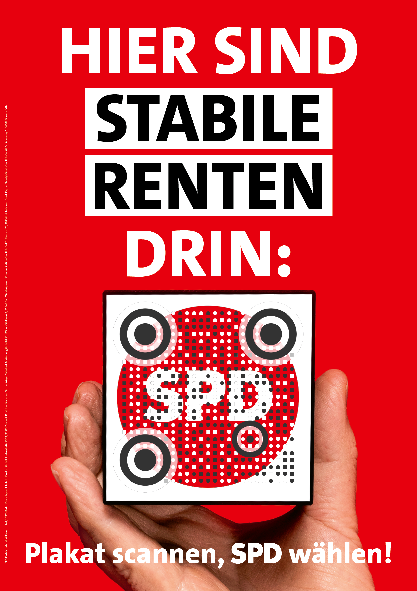 Wahlplakat der SPD "Hier sind stabile Renten drin: QR-Code Plakat scannen, SPD wählen!"